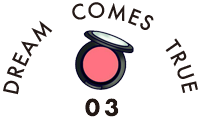 DREAM COMES TRUE 03